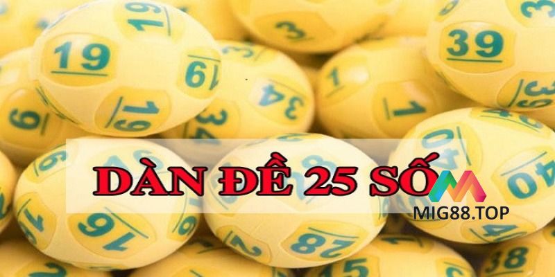 Dàn đề 25 số khung 3 ngày